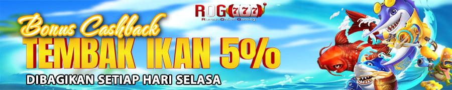 Bonus Cashback Tembak Ikan 5%